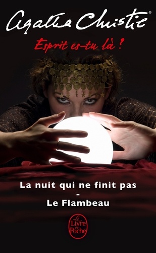 Esprit es-tu là ?  - La nuit qui n'en finit pas ; Le Flambeau