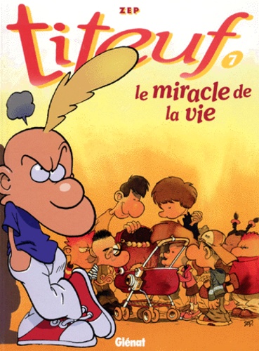 Titeuf Tome 7 - Le Miracle de la vie