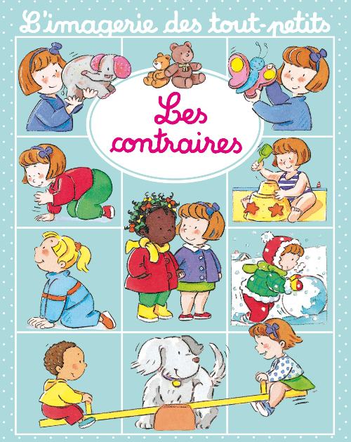 L'imagerie des tout-petits - Les contraires