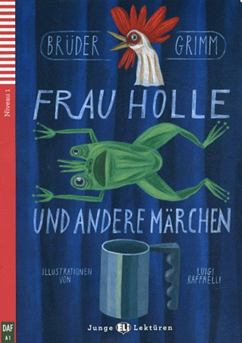 Frau Holle und andere Märchen