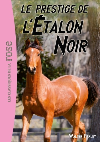 L'Etalon Noir Tome 8 - Le prestige de l'Étalon Noir