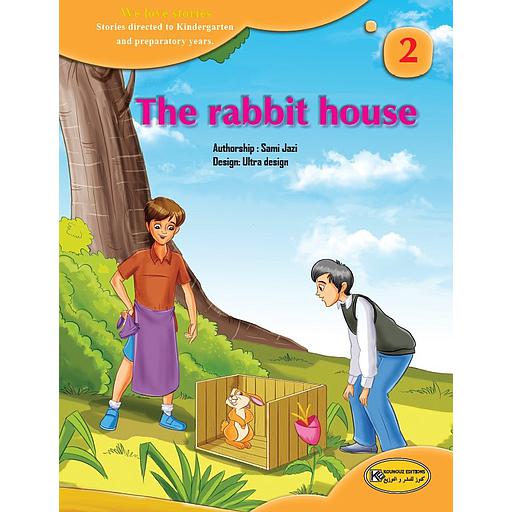We love stories 2 : The rabbit house