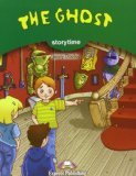 The Ghost, Storytime