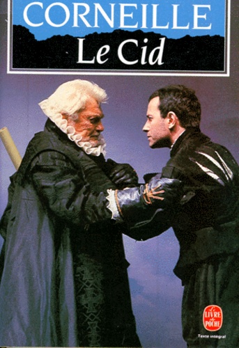 LE CID. Tragédie, 1637