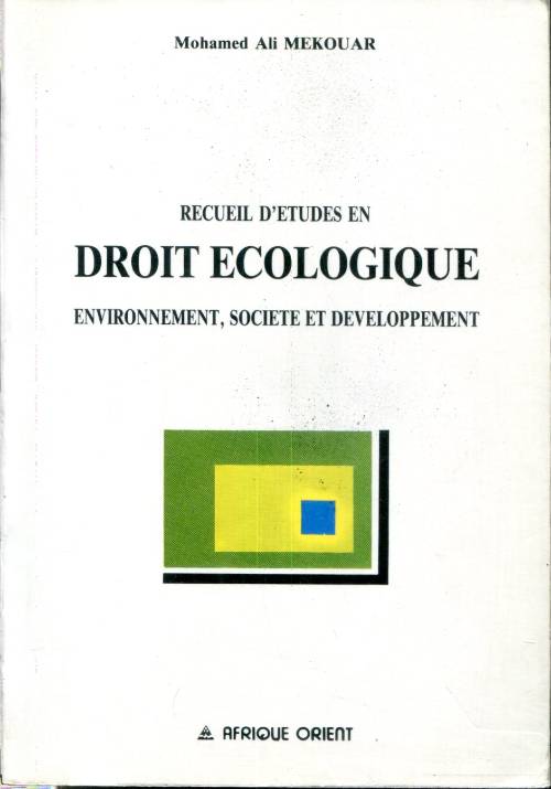 Recueil d'études en droit écologique