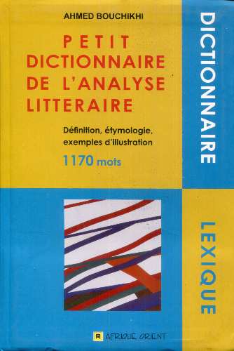 Petit dictionnaire de l'analyse littéraire