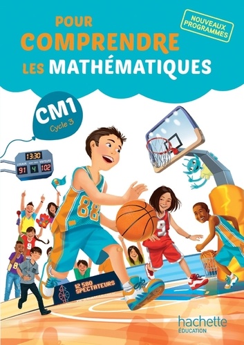 Pour comprendre les Maths CM1 - Fichier de l'élève -Adapté au programme Français éd 2016