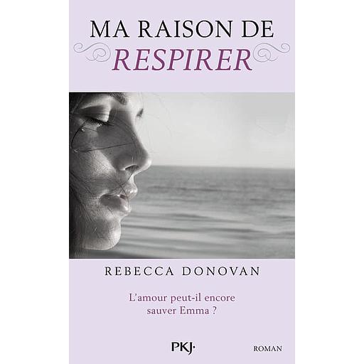 Ma raison de... Tome 3 - Ma raison de respirer