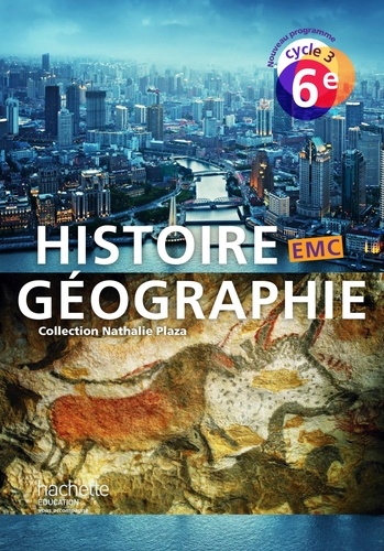 Histoire Géographie EMC - 6ème - Livre de l'élève
