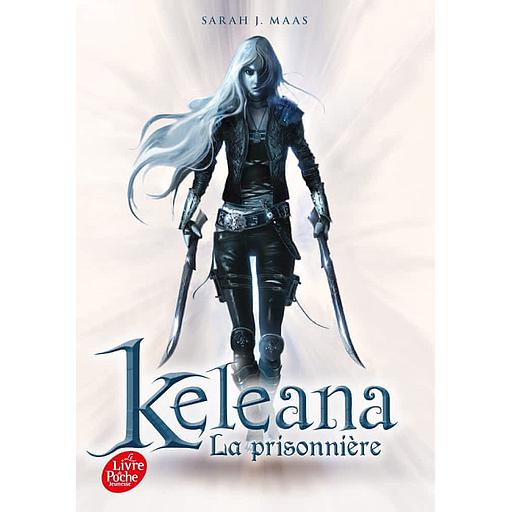 Keleana Tome 1 - La prisonnière