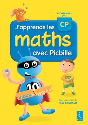 J'apprends les maths CP avec Picbille  - Programmes 2016