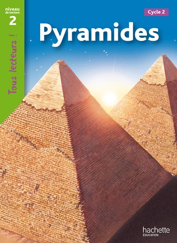 Pyramides  - Niveau de lecture 2, Cycle 2