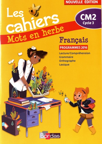 Les cahiers Mots en herbe CM2 - 2017