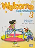 Welcome to America 3 - Student's Book & Workbook