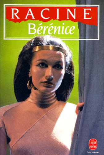 Bérénice  - Tragédie, 1670