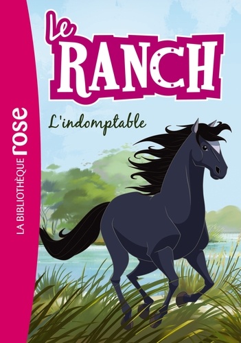 Le ranch Tome 3 - L'indomptable