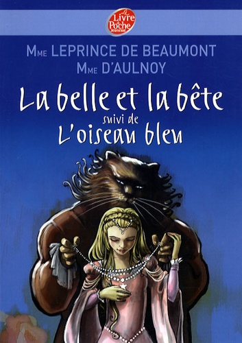 La belle et la bête  - Suivi de L'oiseau bleu