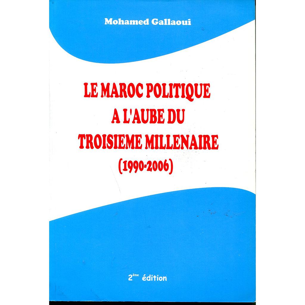 Le Maroc politique à l'aube du troisième millénaire ( 1990-2006)
