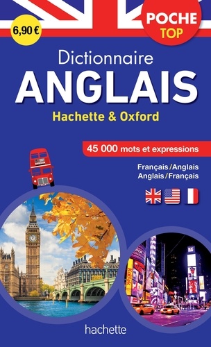 Dictionnaire poche top Hachette & Oxford  - Bilingue Français/anglais - Anglais/français