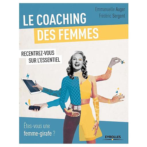 Le coaching des femmes  - Etes-vous une femme girafe ?