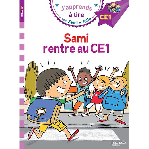 J'apprends à lire avec Sami et Julie - Sami rentre au CE1 - Niveau CE1