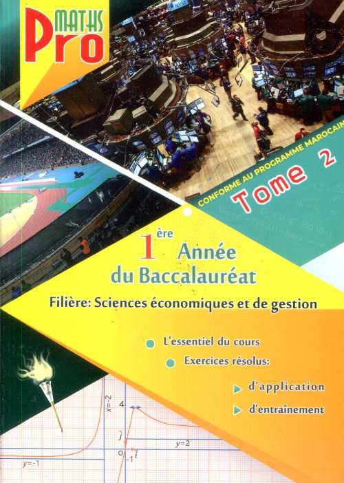 Pro Maths 1année Bac T2 - Sc économiques et de gestion