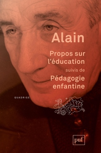 Propos sur l'éducation  - Suivis de Pédagogie enfantine