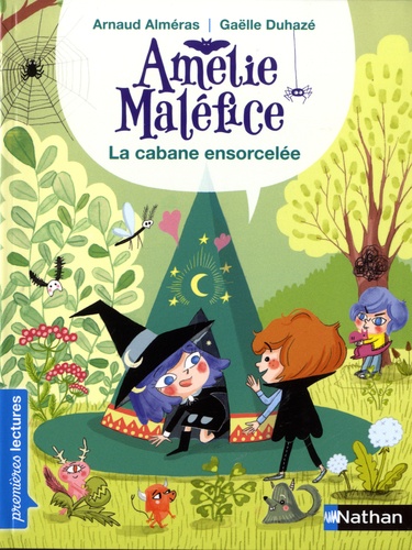 Amélie Maléfice - La Cabane ensorcelée - Lecture CP