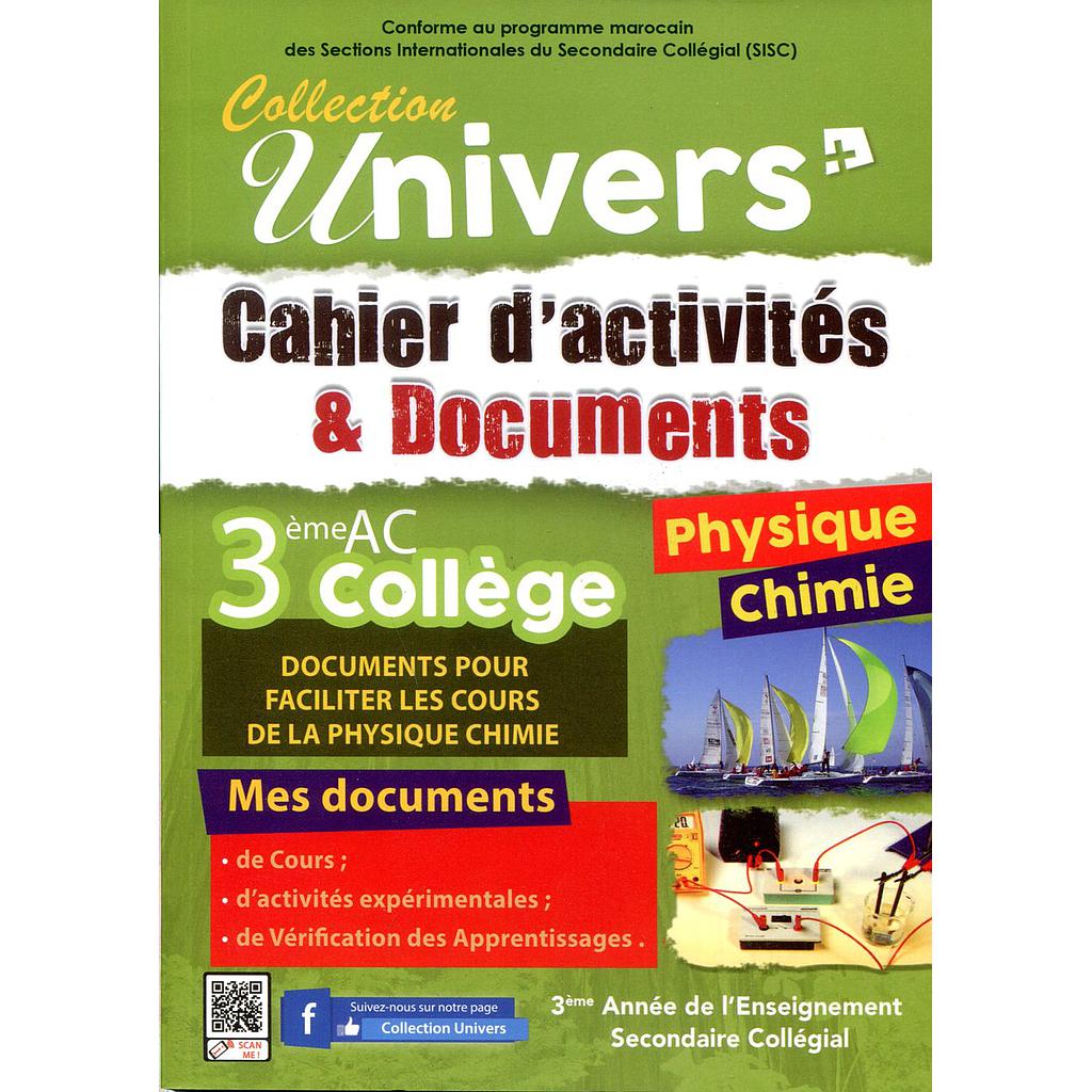 Collection Univers Documents &amp;  cahier d'activités Physique Chimie 3ème collège - 1er &amp; 2ème semestre