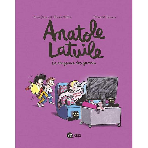 Anatole Latuile Tome 12 - La vengeance des gnomes