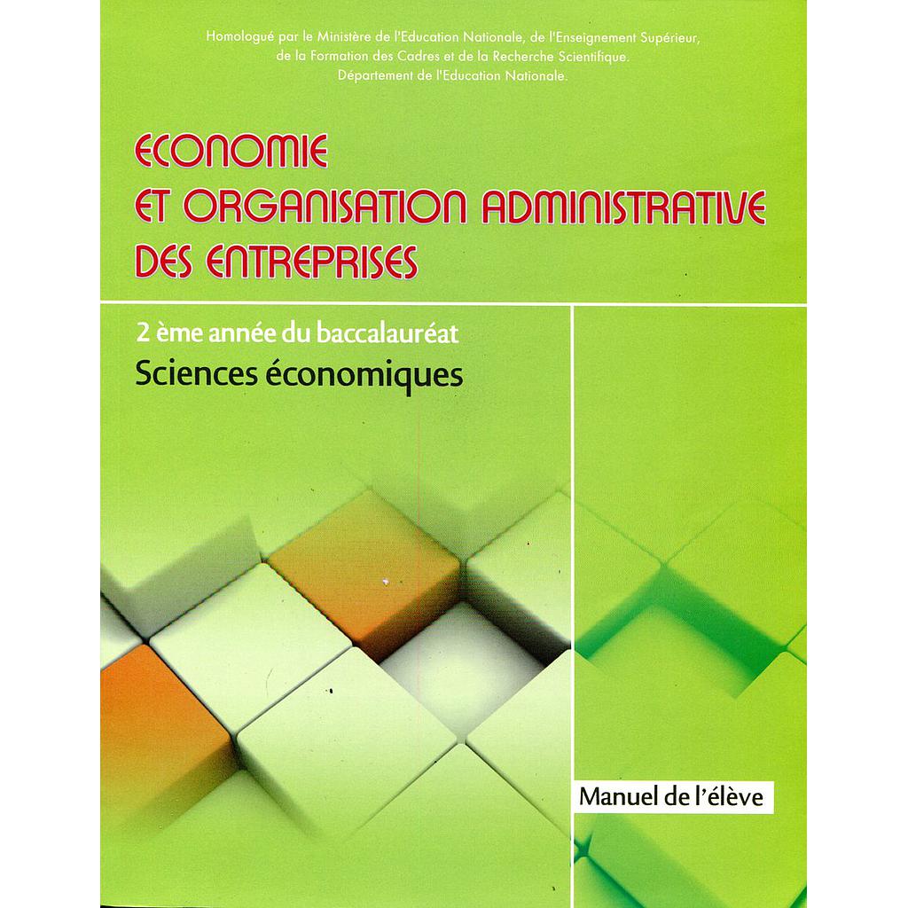 Economie et organisation administrative des entreprises 2ème année Bac sciences économiques