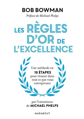 Les règles d'or de l'excellence