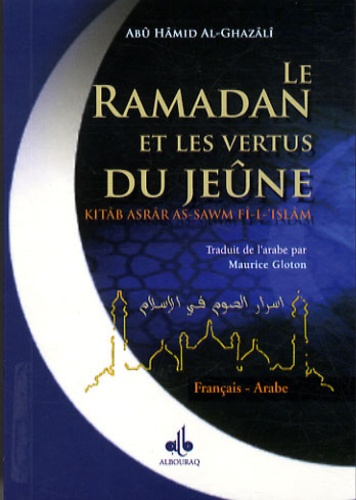 Le Ramadan et les vertus du Jeûne  - Edition bilingue Arabe-Français