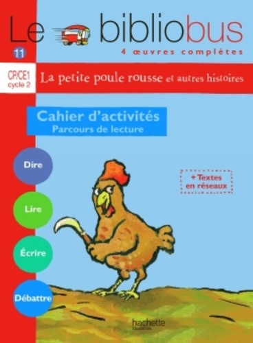 Le Bibliobus n° 11 CP/CE1 : La petite poule rousse et autres histoires - Cahier d'activités