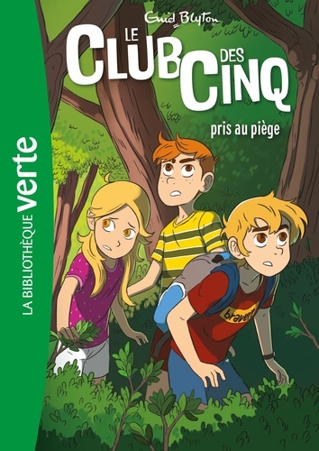 Le Club des Cinq Tome 8 - Le Club des Cinq pris au piège