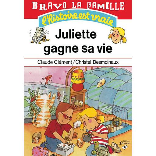 Juliette gagne sa vie