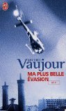 Ma plus belle évasion