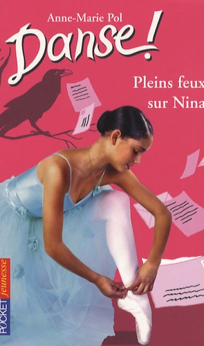 Danse ! Tome 6 - Plein feux sur Nina