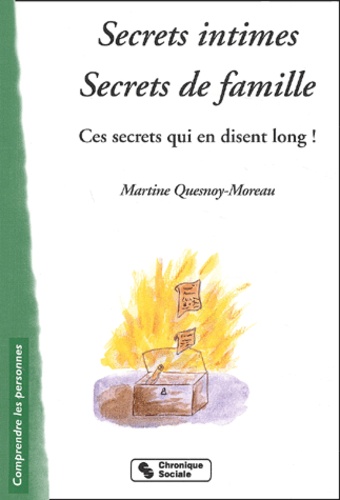 Secrets intimes, secrets de famille  - Ces secrets qui en disent long !