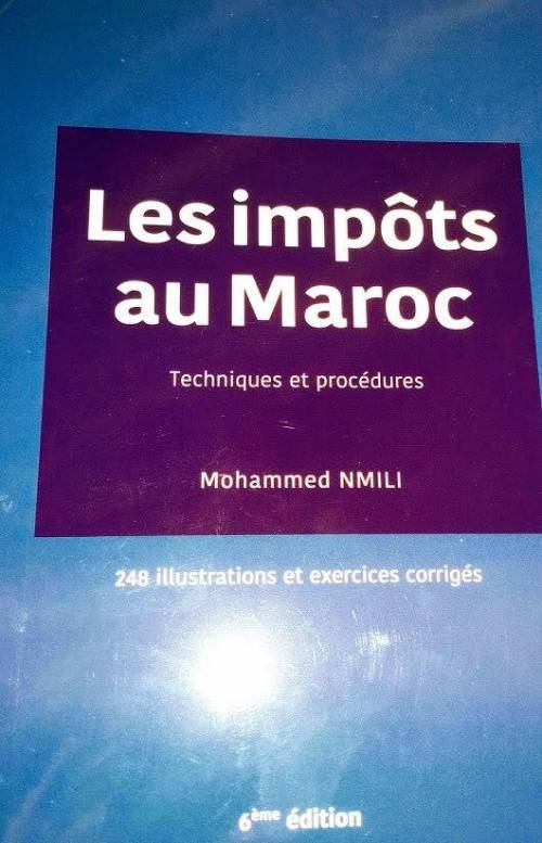 Les impôts au Maroc Techniques et procédures 6éme édition