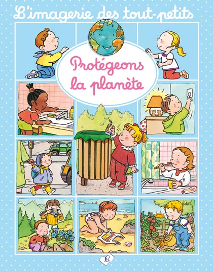 L'imagerie des tout-petits - Protégeons la planète