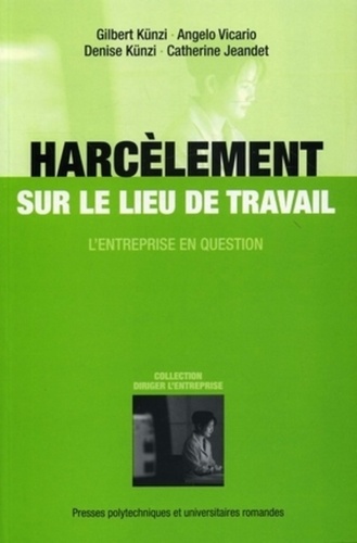 Harcèlement sur le lieu de travail  - L'entreprise en question