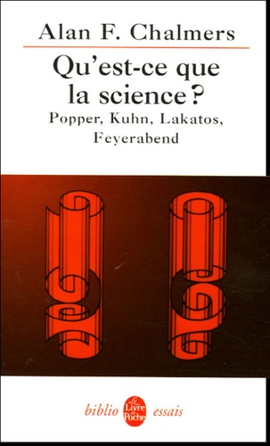Qu'est-ce que la science ?  - Récents développements en philosophie des sciences : Popper, Kuhn, Lakatos, Feyerabend
