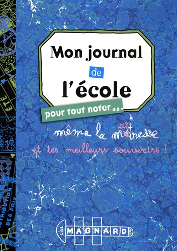 Mon journal de l'école  - Pour tout noter...