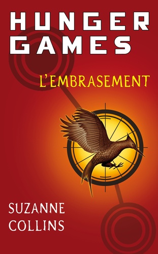 Hunger Games Tome 2 - L'embrasement