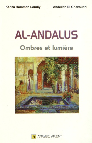 Al-Andalus  - Ombres et lumière