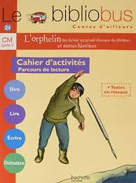 Le Bibliobus CM n°24 : Contes d'ailleurs - L'orphelin qui devint un grand chasseur de phoques - Cahier d'activités