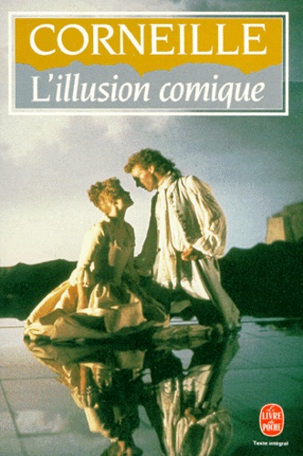 L'illusion comique  - Comédie, 1639