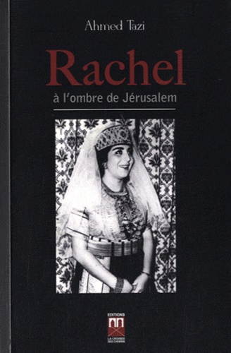 Rachel à l'ombre de Jérusalem