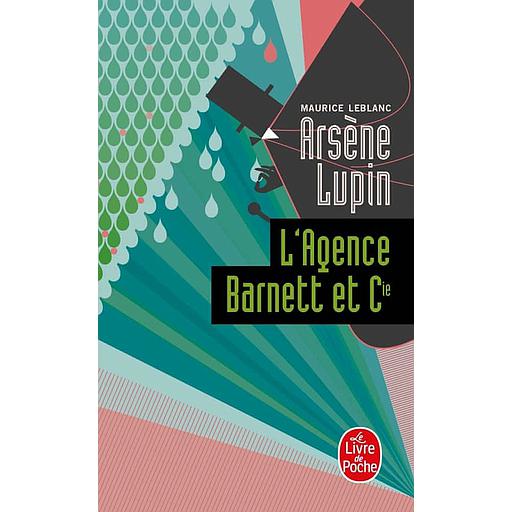 Arsène lupin L'Agence Barnett et Cie